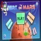 Juntamente com o jogo Brutus e Futee para Android, baixar grátis do Bert em Marte em celular ou tablet.