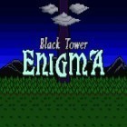 Juntamente com o jogo A Fronteira de Zen 2 para Android, baixar grátis do Enigma de torre preta   em celular ou tablet.