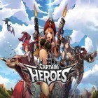 Juntamente com o jogo Morrer por Metal para Android, baixar grátis do Capitão de heróis: Caça de piratas em celular ou tablet.