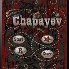 Juntamente com o jogo Giant squid para Android, baixar grátis do Chapayev em celular ou tablet.