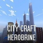 Juntamente com o jogo Salve o Hamster para Android, baixar grátis do Ofício da cidade: Herobrine em celular ou tablet.