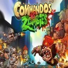 Juntamente com o jogo Bob Cúbico para Android, baixar grátis do Comando contra zumbis em celular ou tablet.