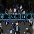 Juntamente com o jogo Mania de túmulos: Febre de Mortos-Vivos para Android, baixar grátis do Guerra cúbica de zombie em celular ou tablet.
