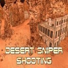 Juntamente com o jogo Necessidade para Velocidade - A Perseguição  para Android, baixar grátis do Tiro de sniper no deserto em celular ou tablet.