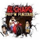 Juntamente com o jogo  para Android, baixar grátis do El Chapo: Gordo e Furioso! em celular ou tablet.