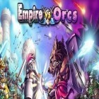 Juntamente com o jogo Os Monstros de Papel para Android, baixar grátis do Império contra Orcs em celular ou tablet.