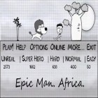 Juntamente com o jogo Macaco de aço para Android, baixar grátis do O Homem Épico na África em celular ou tablet.