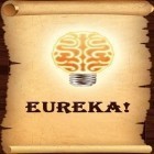 Juntamente com o jogo Busca de Dragão para Android, baixar grátis do Eureka! em celular ou tablet.