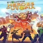 Juntamente com o jogo Mundo de Dino pequeno  para Android, baixar grátis do Evolução: Heróis da Utopia em celular ou tablet.