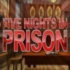 Juntamente com o jogo  para Android, baixar grátis do Cinco noites na prisão em celular ou tablet.