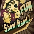 Juntamente com o jogo Loucura de doce 2 para Android, baixar grátis do Diversão: Mostre sua mão! em celular ou tablet.