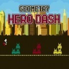 Juntamente com o jogo Vega: Conflito para Android, baixar grátis do Geometria: Corrida de herói em celular ou tablet.