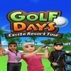 Juntamente com o jogo A Competência Descontrolada do Motor para Android, baixar grátis do Dias de golfe: Tour resort emocionante em celular ou tablet.