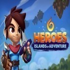 Juntamente com o jogo Estrondo de cogumelos para Android, baixar grátis do Heróis: Ilhas de Aventura em celular ou tablet.