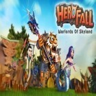 Juntamente com o jogo Ragdoll Fists para Android, baixar grátis do Queda do herói: Senhores da guerra de Terra do Céu em celular ou tablet.