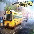 Juntamente com o jogo Zen Pinball 3D para Android, baixar grátis do Condutor de ônibus escolar 2  em celular ou tablet.