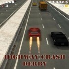 Juntamente com o jogo Drift Legends 2 Car Racing para Android, baixar grátis do Colisão em Rodovia: Derby em celular ou tablet.