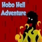Juntamente com o jogo As Aventuras do Porco Maluco para Android, baixar grátis do Hobo: Aventura do inferno em celular ou tablet.