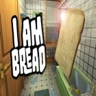 Juntamente com o jogo O Navió no Espaço 3D para Android, baixar grátis do Eu sou pão em celular ou tablet.