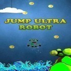 Juntamente com o jogo Jogo RPG Automático para Android, baixar grátis do Salto de ultra robô  em celular ou tablet.