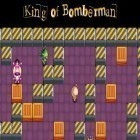 Juntamente com o jogo Comerciantes do espaço: Dias da Glória para Android, baixar grátis do Rei de Bomberman em celular ou tablet.