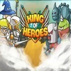 Juntamente com o jogo História de desenvolvimento de jogos para Android, baixar grátis do Rei dos heróis em celular ou tablet.