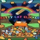 Juntamente com o jogo Mini metro para Android, baixar grátis do Gata Kitty Clicker em celular ou tablet.