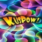 Juntamente com o jogo Weed inc para Android, baixar grátis do Kuspow! em celular ou tablet.