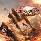 Juntamente com o jogo Dynamite's action news para Android, baixar grátis do Ataque do lutador Relâmpago: Guerra aérea do lutador 1949 em celular ou tablet.