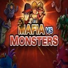 Juntamente com o jogo Boa Abelha para Android, baixar grátis do Máfia contra monstros em celular ou tablet.