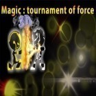 Juntamente com o jogo Bater o Carro 2 para Android, baixar grátis do Magia: Torneio da força de ficção científica em celular ou tablet.