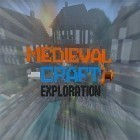 Juntamente com o jogo Dead town: Zombie survival para Android, baixar grátis do Artesanato medieval Exploração 3D em celular ou tablet.