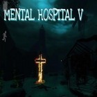 Juntamente com o jogo A Fronteira Escura para Android, baixar grátis do Hospital psiquiátrico 5 em celular ou tablet.