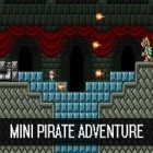 Juntamente com o jogo Torre Tremente para Android, baixar grátis do Aventura de mini pirata em celular ou tablet.