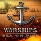 Juntamente com o jogo  para Android, baixar grátis do Os Navios de Guerra - O Mar em Fogo em celular ou tablet.