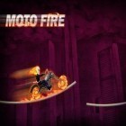 Juntamente com o jogo O Farol Misterioso para Android, baixar grátis do Moto fogo em celular ou tablet.
