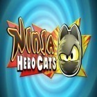 Juntamente com o jogo Os Jogos de Mente para Android, baixar grátis do Gatos ninja heróicos em celular ou tablet.