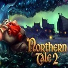 Juntamente com o jogo A Guerra de Brinquedos: A Historia de Herois para Android, baixar grátis do Conto do Norte 2 em celular ou tablet.