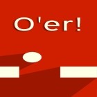 Juntamente com o jogo O atacante solitário 3D para Android, baixar grátis do O'er! em celular ou tablet.