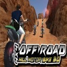 Juntamente com o jogo O Parque Estranho 2: As Histórias Assustadoras para Android, baixar grátis do Off road 4x4: Moto de montanhas 3D em celular ou tablet.
