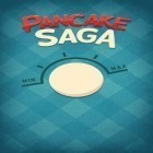 Juntamente com o jogo Pesca para Android, baixar grátis do Saga de panqueca em celular ou tablet.