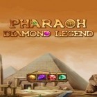 Juntamente com o jogo Resort de paraíso: Ilha livre para Android, baixar grátis do Faraó: Lenda de diamante  em celular ou tablet.