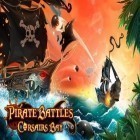 Juntamente com o jogo Pixzilla / King of the Robots para Android, baixar grátis do Batalhas de piratas: Baía de corsários  em celular ou tablet.