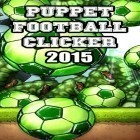Juntamente com o jogo Pesca de superestrelas: Temporada 2 para Android, baixar grátis do Futebol de fantoche: Clicker 2015 em celular ou tablet.