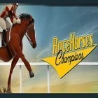Juntamente com o jogo Asas astronômicos: Flor de ouro para Android, baixar grátis do Os Campeões da Corrida de Cavalos em celular ou tablet.