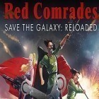Juntamente com o jogo Idle Kingdom Defense para Android, baixar grátis do As camaradas vermelhos salvam a galáxia: Recarregado em celular ou tablet.
