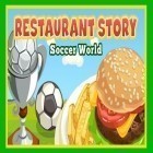 Juntamente com o jogo Deemo para Android, baixar grátis do História de restaurante: Mundo do futebol em celular ou tablet.