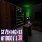Juntamente com o jogo Caçador de vírus: Surto de mutantes para Android, baixar grátis do Sete noites com o Buddy 3D em celular ou tablet.