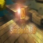 Juntamente com o jogo Dominó De Luxo para Android, baixar grátis do Smooth 3D em celular ou tablet.