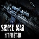 Juntamente com o jogo Os Pescadores Super-Estelas para Android, baixar grátis do Homem Sniper: Primeira ataque 3D em celular ou tablet.